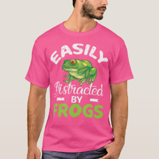 Easily Distracted By Frogs Funny Frog Lover T-Shirt