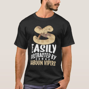 Easily Distracted By Gaboon Vipers Snake Owner T-Shirt