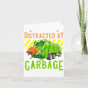 Easily Distracted By Garbage Trucks Funny Truck Lo Card