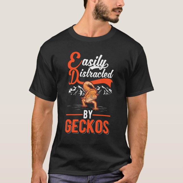 Easily Distracted By Geckos 1 T-Shirt (Front)