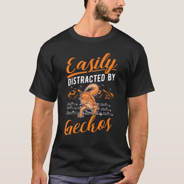 Easily Distracted By Geckos T-Shirt (Front)