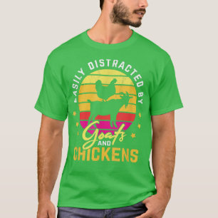 Easily Distracted By Goats And Chickens Artwork Fo T-Shirt