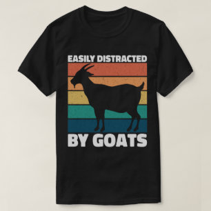 Easily Distracted By Goats Cute Farming Lover Cool T-Shirt