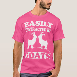 Easily Distracted By Goats Funny Animal T-Shirt