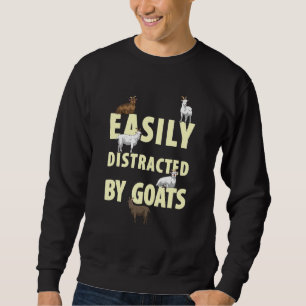 Easily Distracted By Goats Goat Sweatshirt