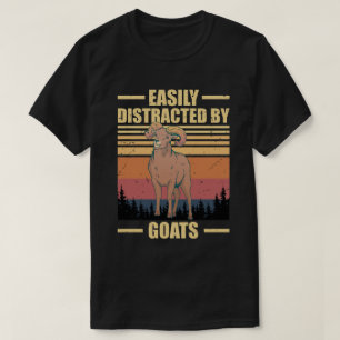 easily distracted by GOATS T-Shirt