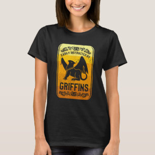 Easily Distracted By Griffins Gryphon Griffin T-Shirt