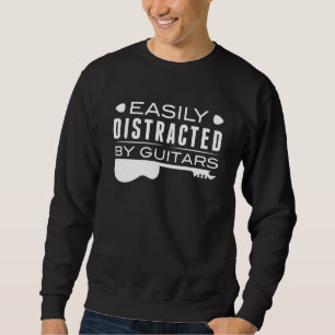 Easily Distracted By Guitars Sweatshirt