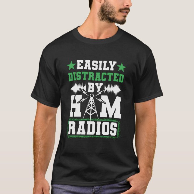 Easily Distracted By Ham Radios Network Network Si T-Shirt (Front)