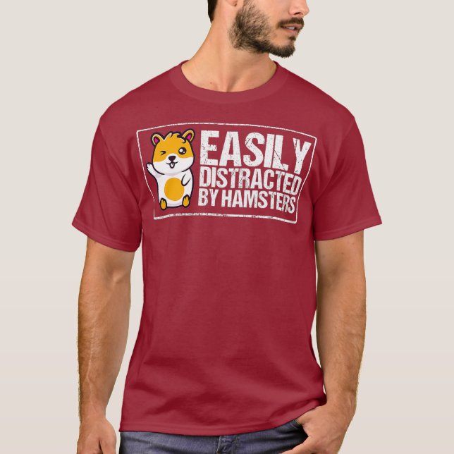 Easily Distracted By Hamsters Gift Funny Hamster T-Shirt (Front)