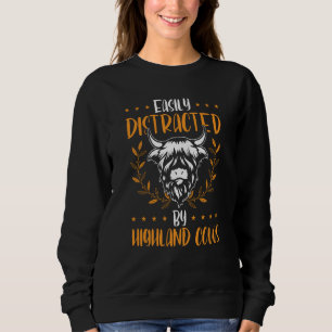Easily Distracted By Highland Cows Scotland Sweatshirt