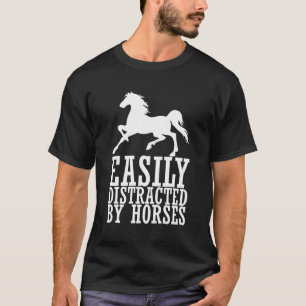 Easily Distracted By Horses Horse Lover Hoodie T-Shirt