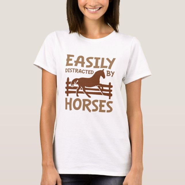 Easily Distracted By Horses T-Shirt (Front)