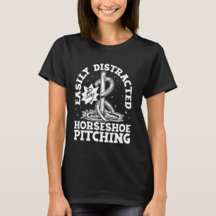Easily Distracted By Horseshoe Pitching Fun Humour T-Shirt