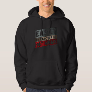 Easily Distracted By Hot Moms Humour Distressed Hoodie