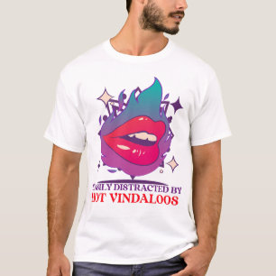 Easily Distracted By Hot Vindaloos Curry Lover T-Shirt