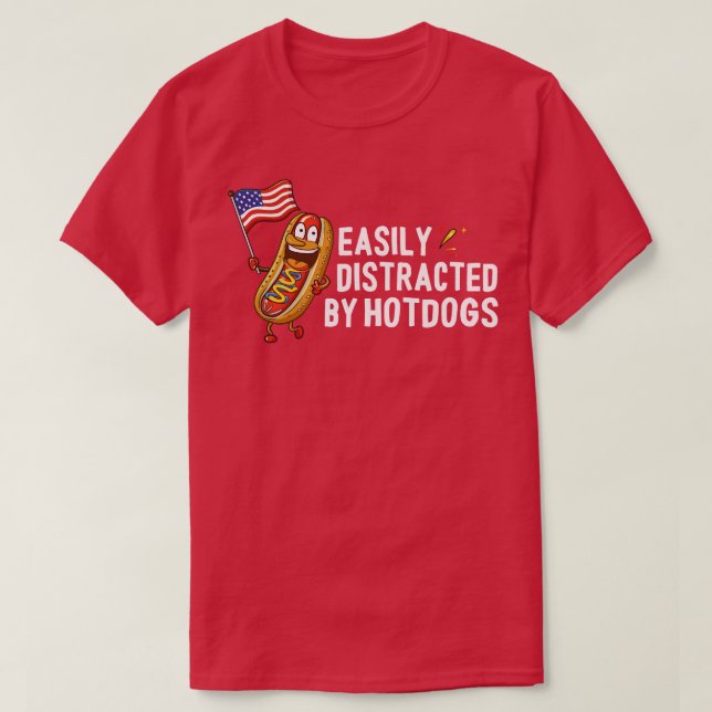 Easily Distracted By Hotdogs T-Shirt (Design Front)