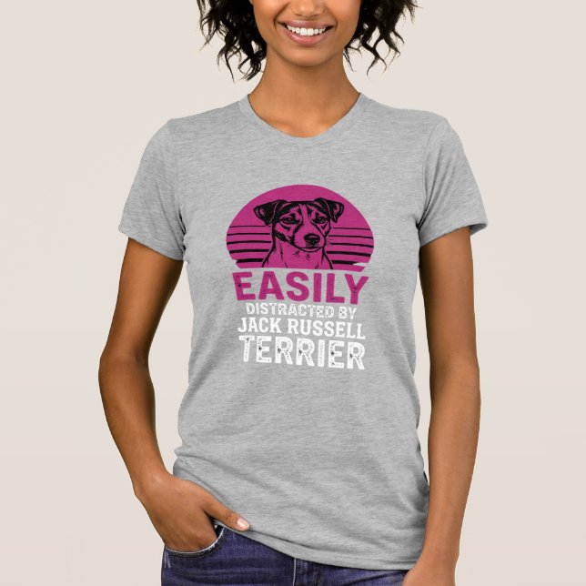 Easily Distracted By Jack Russell Terrier T-Shirt (Front)
