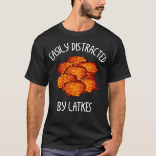 Easily Distracted By Latkes Happy Hanukkah Menorah T-Shirt