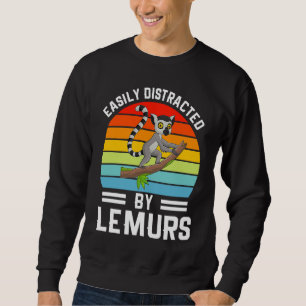 Easily Distracted By Lemurs I Lemur Monkey I Kids  Sweatshirt