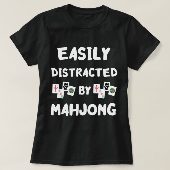 Easily Distracted By Mahjong Cards Mah Jongg Tiles T-Shirt (Design Front)