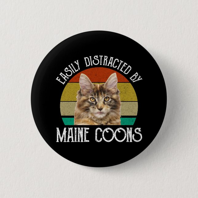 Easily Distracted By Maine Coons 6 Cm Round Badge (Front)