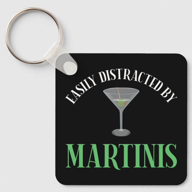 Easily Distracted By Martinis Key Ring (Front)