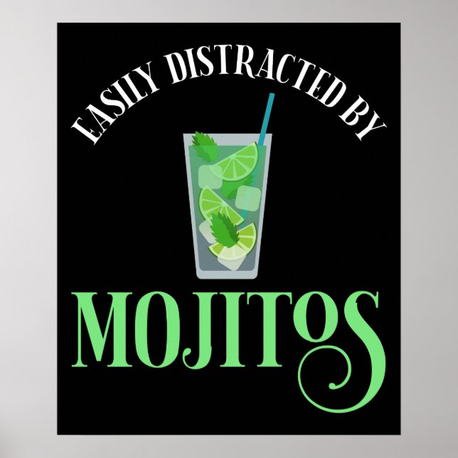 Easily Distracted By Mojitos Poster (Front)