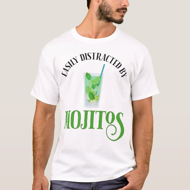 Easily Distracted By Mojitos T-Shirt (Front)