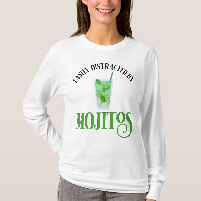 Easily Distracted By Mojitos T-Shirt (Front)