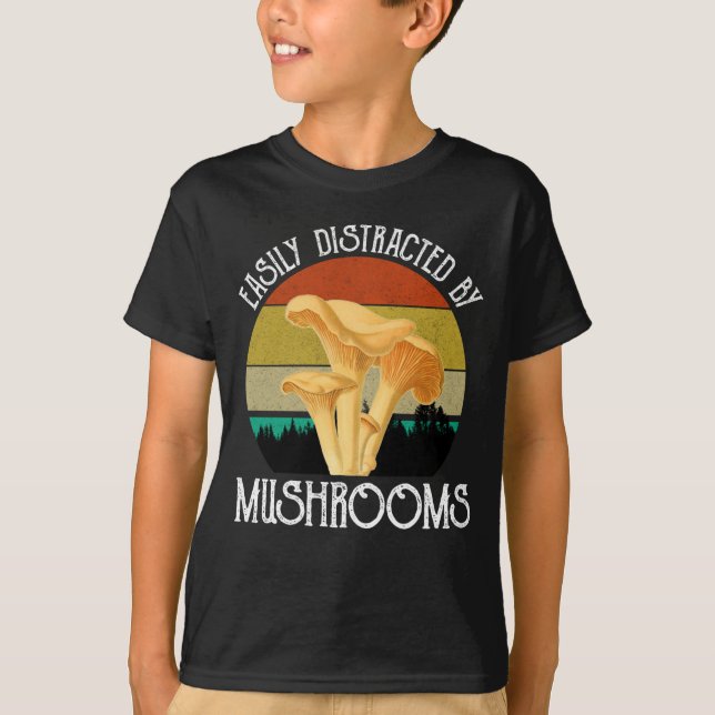 Easily Distracted By Mushrooms (Chanterelle) T-Shirt (Front)