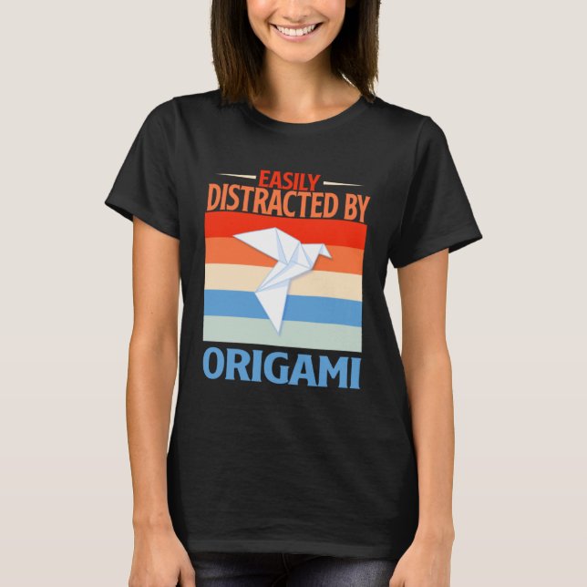 Easily Distracted By Origami T-Shirt (Front)