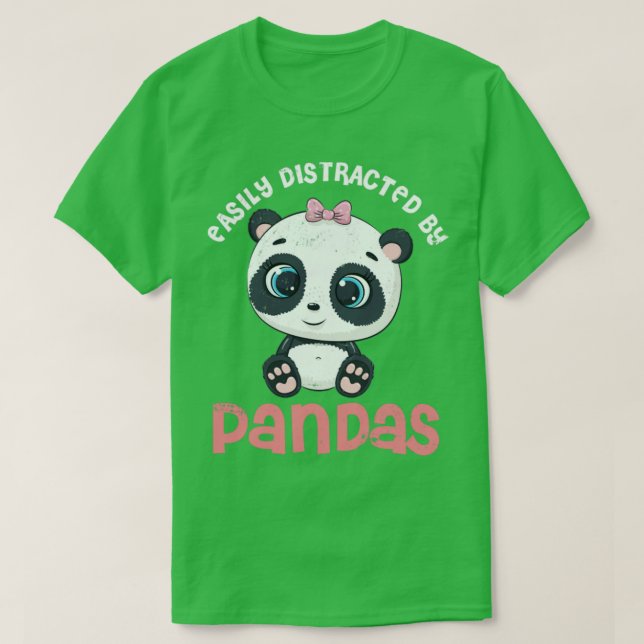 Easily Distracted By Pandas Cute Panda T-Shirt (Design Front)
