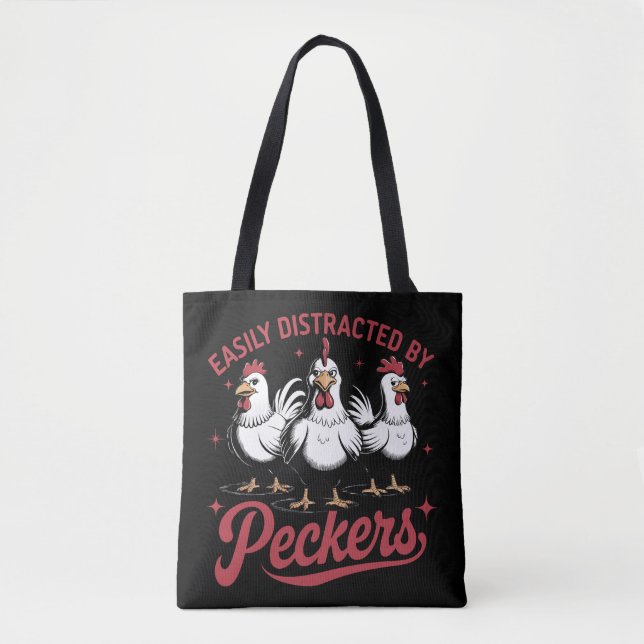 Easily Distracted by Peckers  Tote Bag (Front)