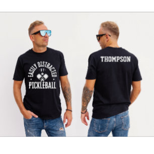 Easily Distracted by Pickleball NAME ON BACK T-Shirt