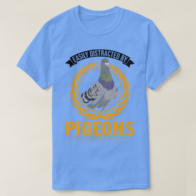 Easily Distracted By Pigeons Dove 2 T-Shirt (Design Front)