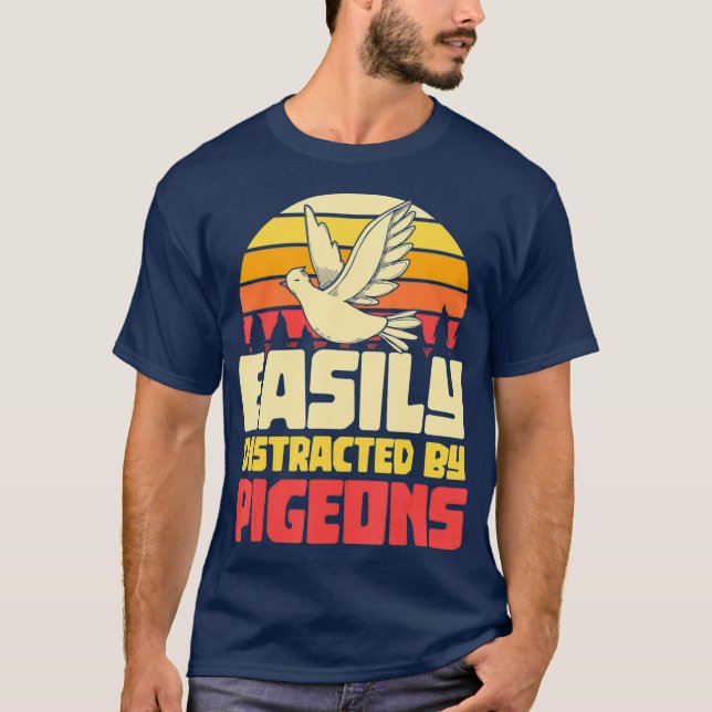 Easily Distracted By Pigeons T-Shirt (Front)