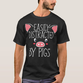 Easily Distracted By Pigs Premium 1284  T-Shirt
