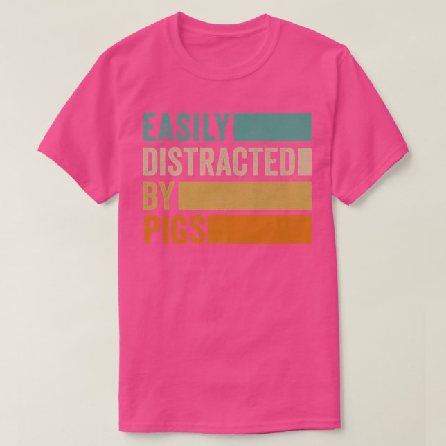 Easily Distracted By Pigs Premium 1288  T-Shirt (Design Front)