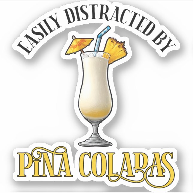 Easily Distracted By Pina Coladas (Front)