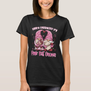 Easily Distracted by Pink Hat Gnomes Gardening Gno T-Shirt
