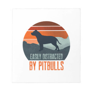 Easily Distracted By Pitbulls Dog Walking Notepad