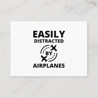 Easily distracted by planes funny pilot aviator calling card
