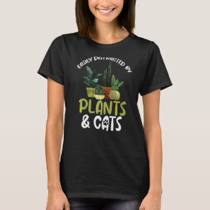 Easily Distracted By Plants And Cats Gardening Flo T-Shirt