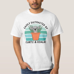 Easily Distracted By Plants And Koalas Plants T-Shirt