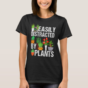 Easily Distracted By Plants Cool Gardening Fan T-Shirt