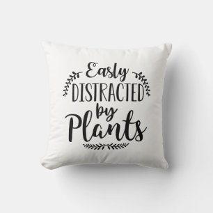 Easily Distracted By Plants Cushion