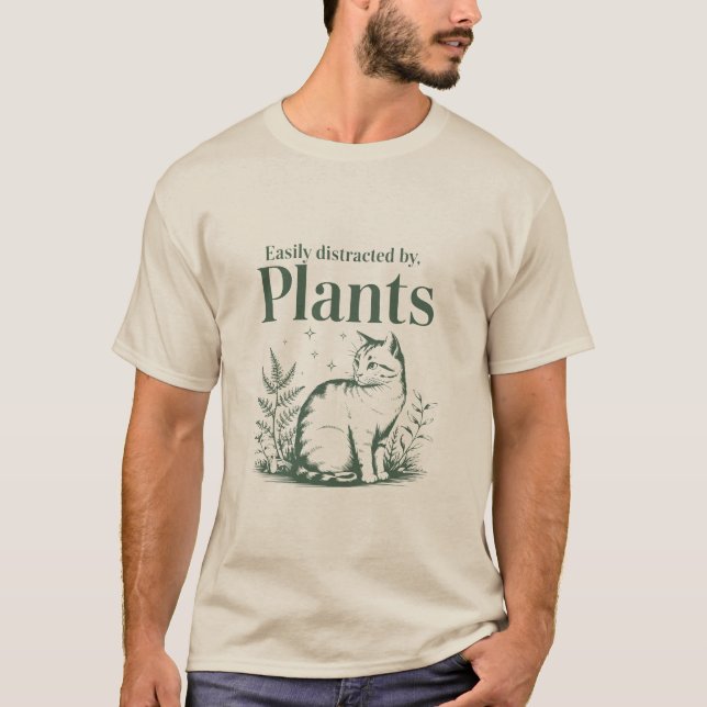 Easily Distracted by Plants Fun Botanical Graphic T-Shirt (Front)