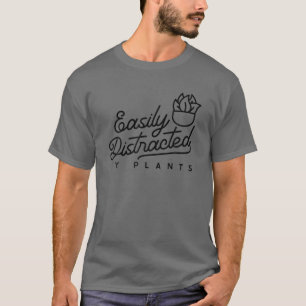 Easily Distracted By Plants Gardener Gardening Gar T-Shirt
