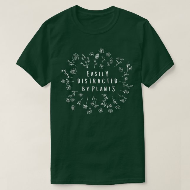 Easily Distracted By Plants Gardener Gifts Gardeni T-Shirt (Design Front)